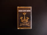 Dog Eat Dog All Board kings пънк хардкор рап албум на касета